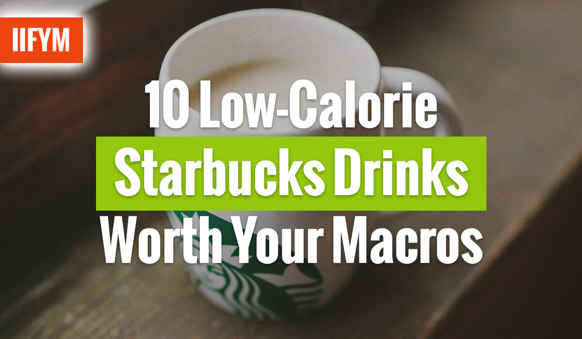 10 Low-Calorie Starbucks Drinks Worth Your Macros