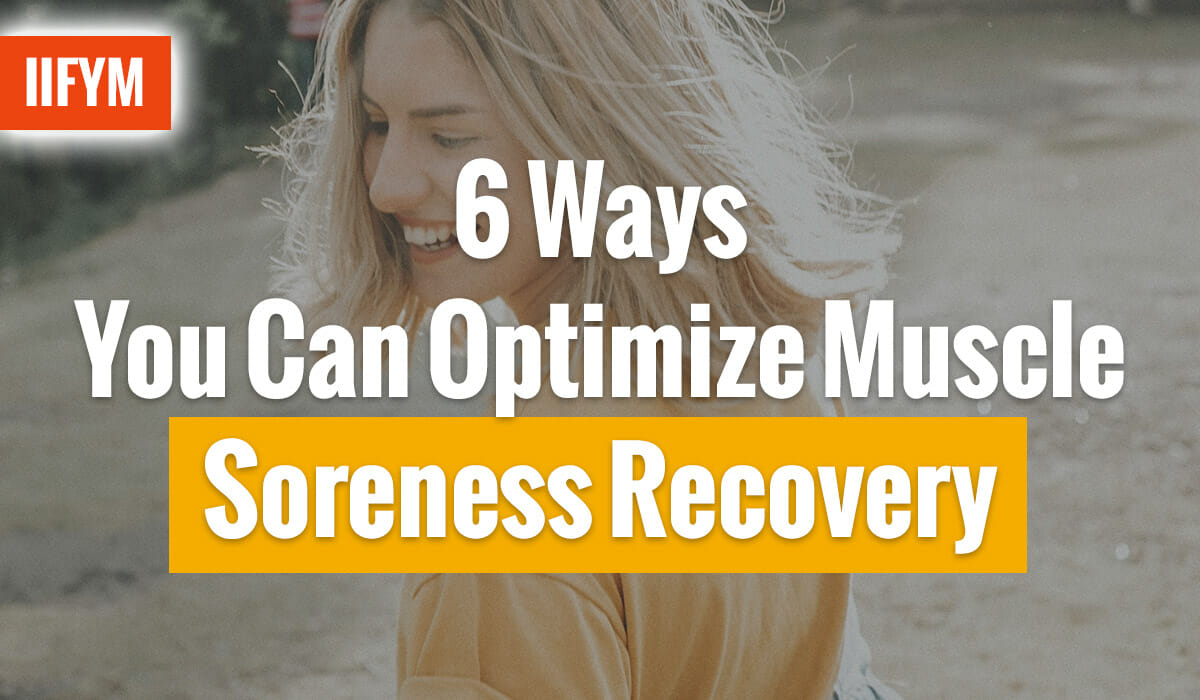 6 Ways You Can Optimize Muscle Soreness Recovery