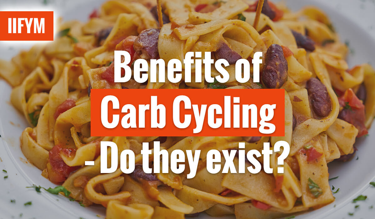 Benefits of Carb Cycling – Do They Exist?