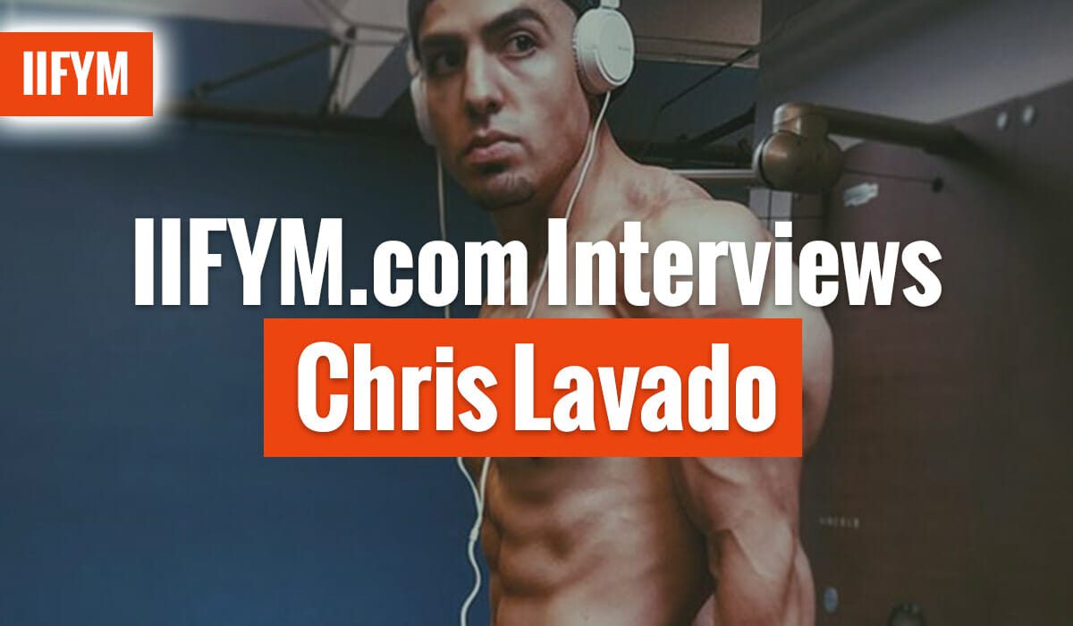 IIFYM.com Interviews Chris Lavado