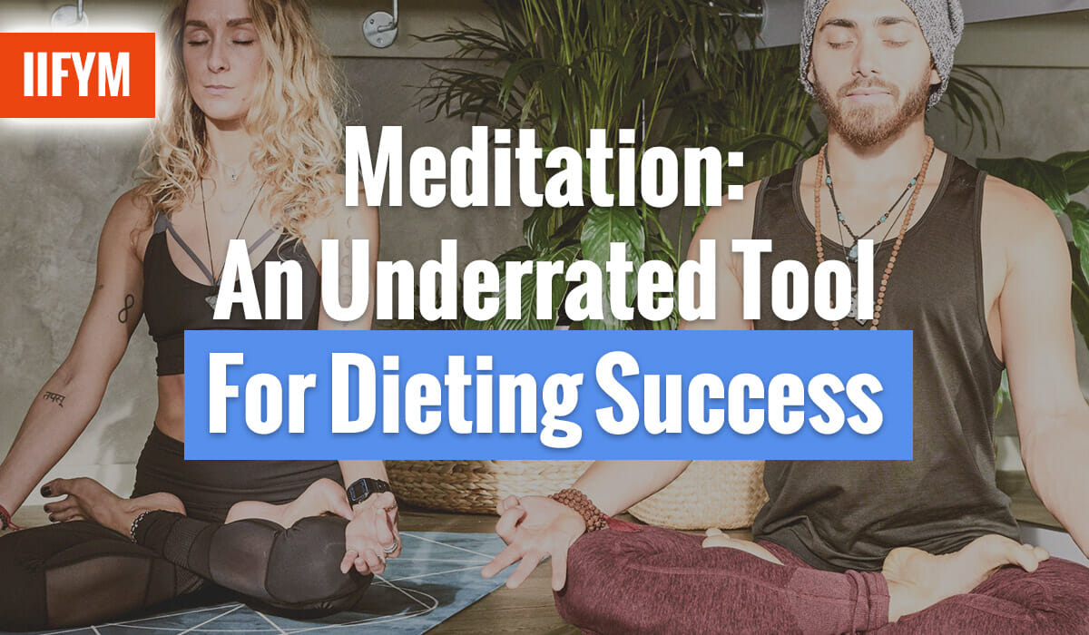 Meditation: An Underrated Tool For Dieting Success