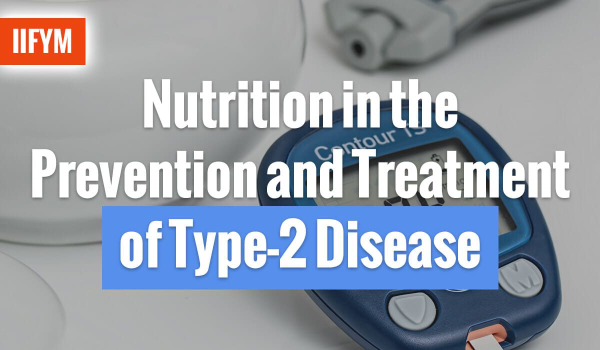 Nutrition in the Prevention and Treatment of Type-2 Disease