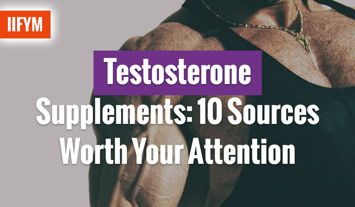 Testosterone Supplements: 10 Sources Worth Your Attention