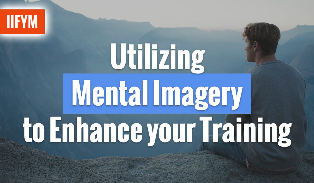 Utilizing Mental Imagery to Enhance your Training