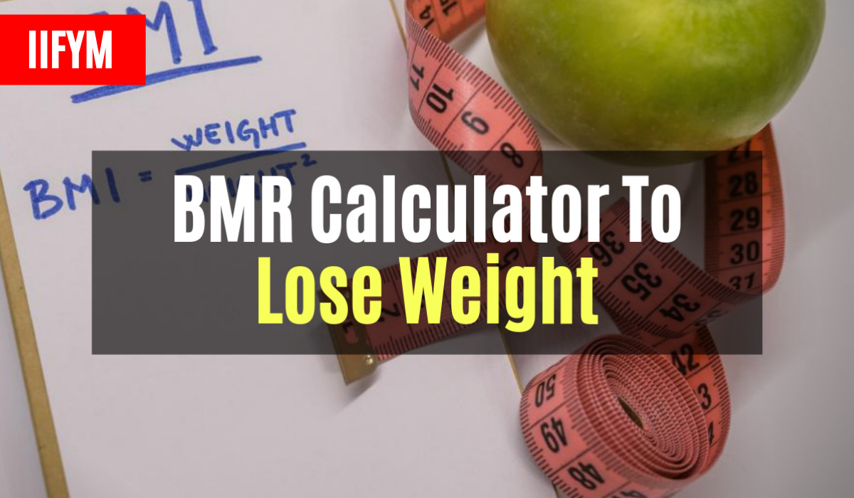 How To Effectively Use The BMR To Lose Weight