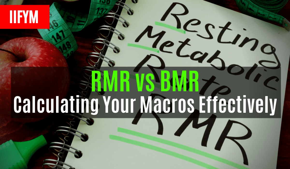 rmr vs bmr calculating your macros effectively