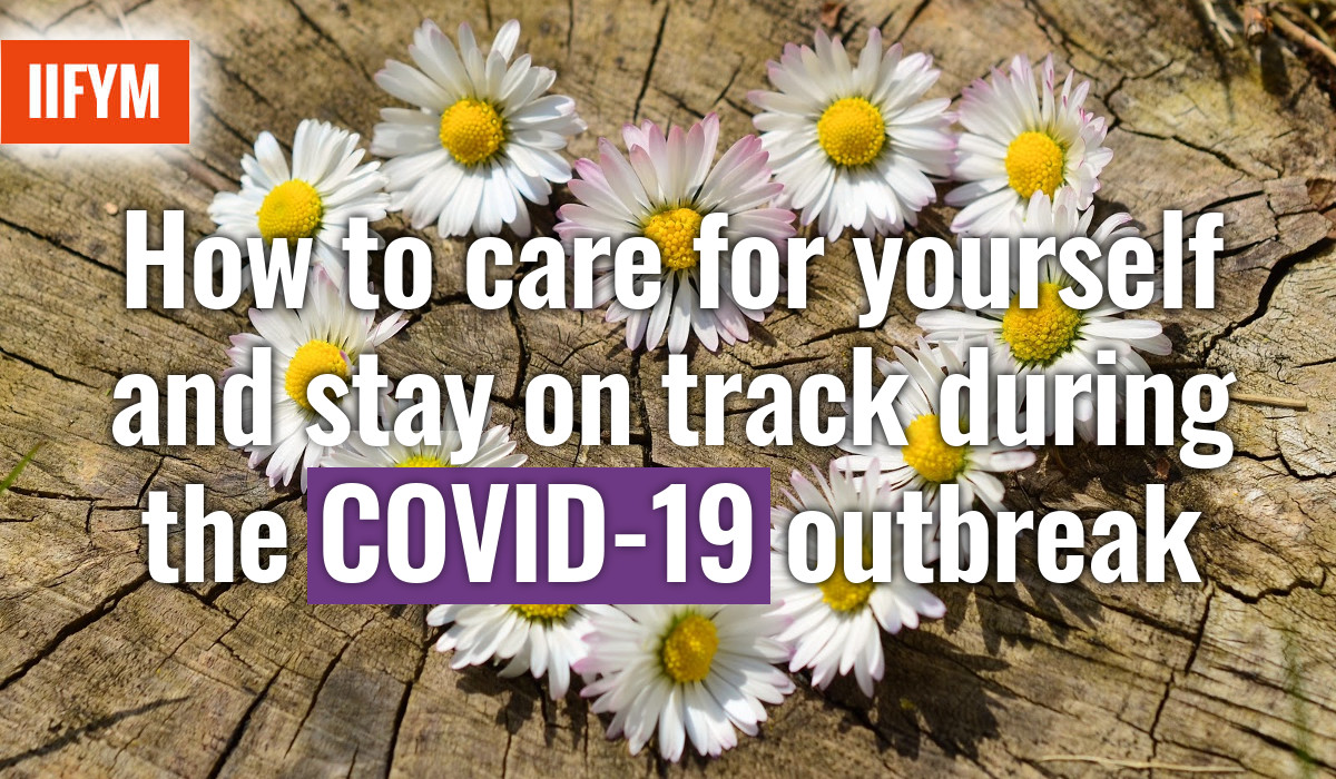 How to care for yourself and stay on track during the COVID-19 outbreak