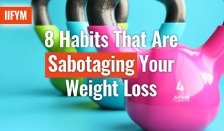 8 habits that are sabotaging your weight loss